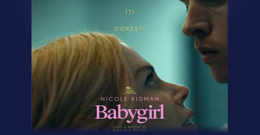 Nicole Kidman revine pe marile ecrane in Babygirl!