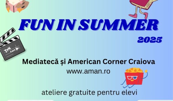 Fun in Summer, activitati si ateliere gratuite, la Aman