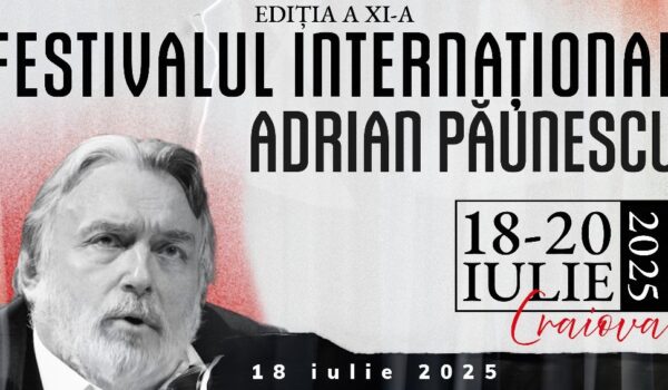 Festivalul Internațional Adrian Păunescu revine la Craiova intre 18 si 20 iulie