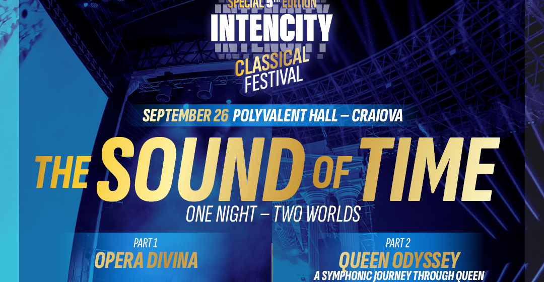 Seri spectaculoase și show-uri unice, la IntenCity Festival – Classical Edition!